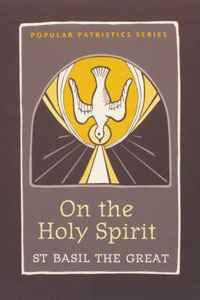 ON THE HOLY SPIRIT by St. Basil the Great