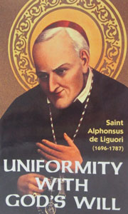 UNIFORMITY WITH GOD'S WILL by St. Alphonsus de Liguori.