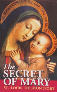 THE SECRET OF MARY by St. Louis de Montfort.