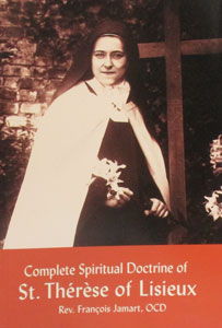 COMPLETE SPIRITUAL DOCTRINE OF ST. THERESE by Francois Jamart, O.C.D.