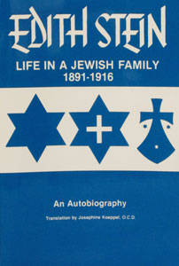 LIFE IN A JEWISH FAMILY Collected Works of Edith Stein, Vol. I (St. Teresa Benedicta of the Cross)