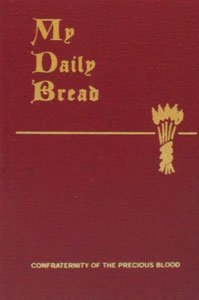 MY DAILY BREAD, A Summary of the Spiritual Life by Anthony J. Paone, S.J.