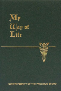 MY WAY OF LIFE compiled by Walter Farrell, O.P. and Martin Healy, S.T.D.