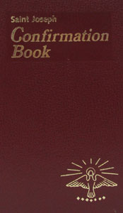 SAINT JOSEPH CONFIRMATION BOOK by Rev. Lawrence G. Lovasik, S.V.D.