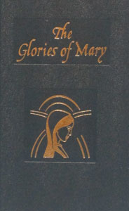 THE GLORIES OF MARY by St. Alphonsus Liguori.  Abridged. No. 360/22