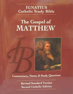 IGNATIUS CATHOLIC STUDY BIBLE The Gospel of Matthew