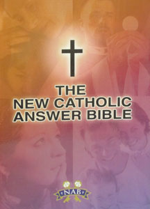 THE NEW CATHOLIC ANSWER BIBLE. Paper