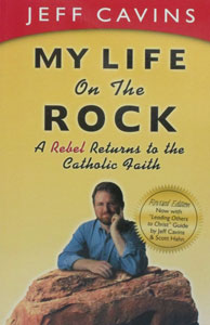 MY LIFE ON THE ROCK by Jeff Cavins