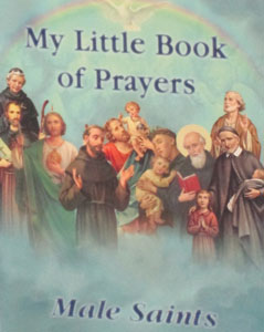 MY LITTLE BOOK OF PRAYERS, MALE SAINTS