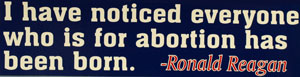 PRO-LIFE BUMPER STICKER Ronald Reagan Quote.