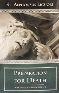 PREPARATION FOR DEATH by ST. ALPHONSUS LIGOURI