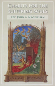 CHARITY FOR THE SUFFERING SOULS by REV. JOHN A. NAGELEISEN