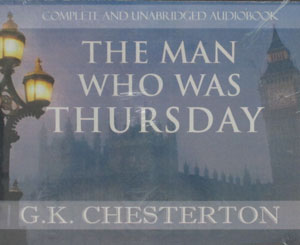 THE MAN WHO WAS THURSDAY, A Nightmare by G.K. CHESTERTON