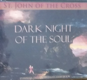 DARK NIGHT OF THE SOUL by ST. JOHN OF THE CROSS