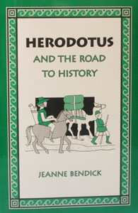 HERODUOTUS AND THE ROAD TO HISTORY by JEANNE BENDICK