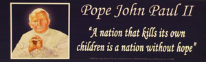 POPE JOHN PAUL II QUOTE BUMPER STICKER