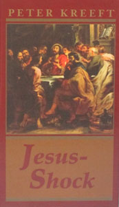 JESUS-SHOCK by PETER KREEFT