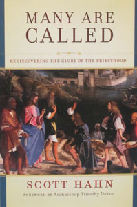 MANY ARE CALLED Rediscovering the Glory of the Priesthood by SCOTT HAHN