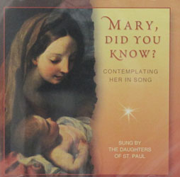 MARY DID YOU KNOW? SUNG BY THE DAUGHTERS OF ST. PAUL  CD