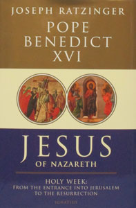 JESUS OF NAZARETH, Holy Week: From the Entrance into Jerusalem to the Resurrection, Hardcover