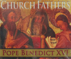 CHURCH FATHERS- Pope Benedict XVI, Audio CD