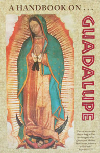 A HANDBOOK ON GUADALUPE by FRANCISCAN FRIARS OF THE IMMACULATE