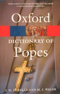 OXFORD DICTIONARY OF POPES Second Edition by J.N.D. KELLY AND M.J. WALSH