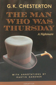 THE MAN WHO WAS THURSDAY A Nightmare With Annotations by Martin Gardner by G. K. CHESTERTON