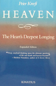 HEAVEN THE HEART'S DEEPEST LONGING by PETER KREEFT