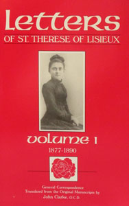 LETTERS OF ST. THERESE OF LISIEUX Volume 1 1877-1890