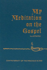 MY MEDITATION ON THE GOSPEL by REV. JAMES E. SULLIVAN