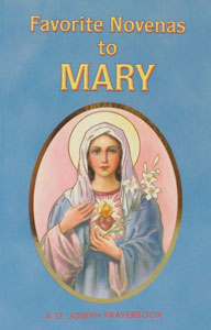 FAVORITE NOVENAS TO MARY No. 59/04 by REV. LAWRENCE LOVASIK, S.V.D.