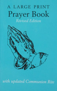 A LARGE PRINT PRAYER BOOK Revised Edition