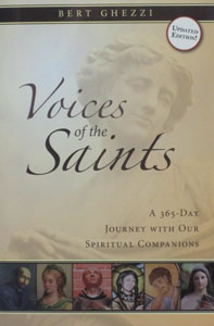 VOICES OF THE SAINTS A 365-Day Journey With Our Spiritual companions by BERT GHEZZI