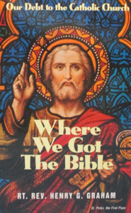 WHERE WE GOT THE BIBLE by RT. REV. HENRY G. GRAHAM