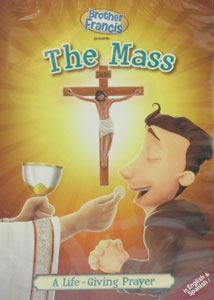 BROTHER FRANCIS: THE MASS A Life-Giving Prayer DVD