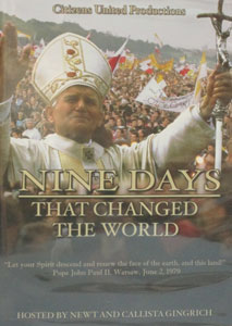 NINE DAYS THAT CHANGED THE WORLD DVD Hosted by Newt and Callista Gingrich