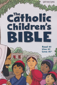 THE CATHOLIC CHILDREN'S BIBLE Good News Translation