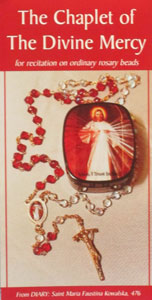 THE CHAPLET OF THE DIVINE MERCY For Recitation on Ordinary Rosary Beads