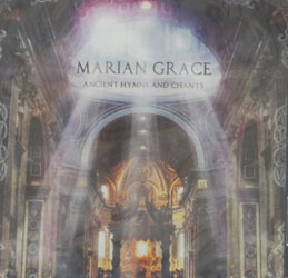 ANCIENT HYMNS AND CHANTS by MARIAN GRACE  CD