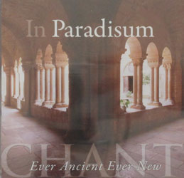 IN PARADISUM Chant Ever Ancient Every New Sung by THE DAUGHTERS OF ST. PAUL  CD