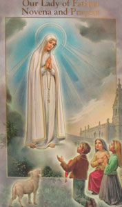 OUR LADY OF FATIMA NOVENA AND PRAYERS