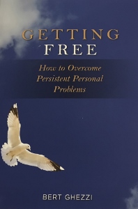 GETTING FREE How To Overcome Persistant Personal Problems by BERT GHEZZI