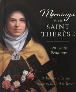 MORNINGS WITH SAINT THERESE 120 Daily Readings Compiled by Patricia Treece