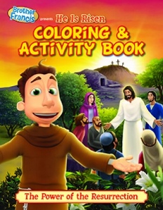 BROTHER FRANCIS: HE IS RISEN Coloring & Activity Book