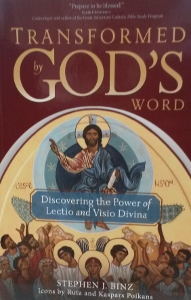 TRANSFORMED BY GOD'S WORD Discovering the Power of Lectio and Visio Divina by STEPHEN J. BINZ Icons by RUTA AND KASPARS POIKANS