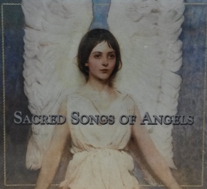 SACRED SONGS OF ANGELS CD