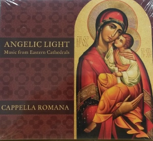 ANGELIC LIGHT Music from Eastern Cathedrals Cappella Romana  CD