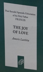 THE JOY OF LOVE ( Amoris Laetitia) - Pope Francis